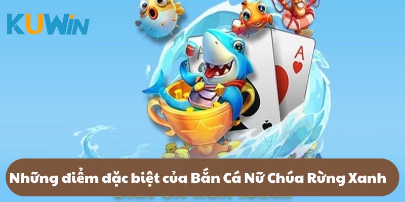 Mẹo chinh phục Bắn Cá Nữ Chúa Rừng Xanh