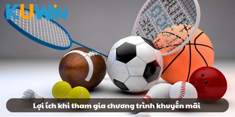 Lợi ích khi tham gia chương trình khuyến mãi