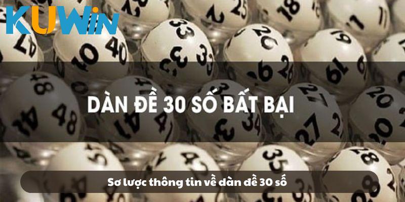 Sơ lược thông tin về dàn đề 30 số